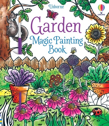 Garden Magic Painting Book, Abigail Wheatley - Paperback - 9781474994767