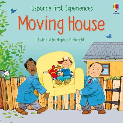 First Experiences Moving House, Anne Civardi - Paperback - 9781474995443
