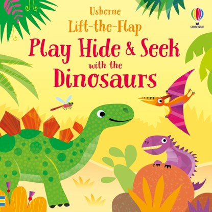Play Hide & Seek with the Dinosaurs, Sam Taplin - Gebonden - 9781474995672