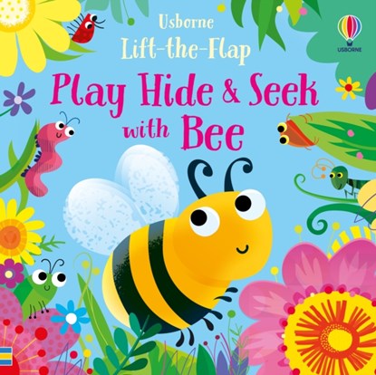 Play Hide and Seek with Bee, Sam Taplin - Overig - 9781474998000