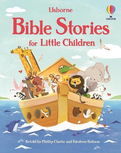 Bible Stories for Little Children, Phillip Clarke ; Kirsteen Robson - Gebonden - 9781474998673