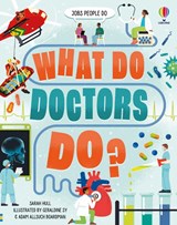 What Do Doctors Do? - Sarah Hull - 9781474998703