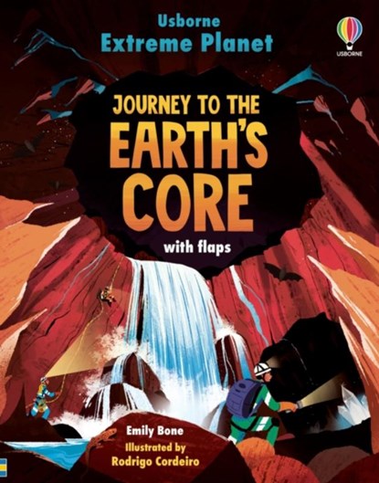 Extreme Planet: Journey to the Earth's core, Emily Bone - Gebonden - 9781474998710