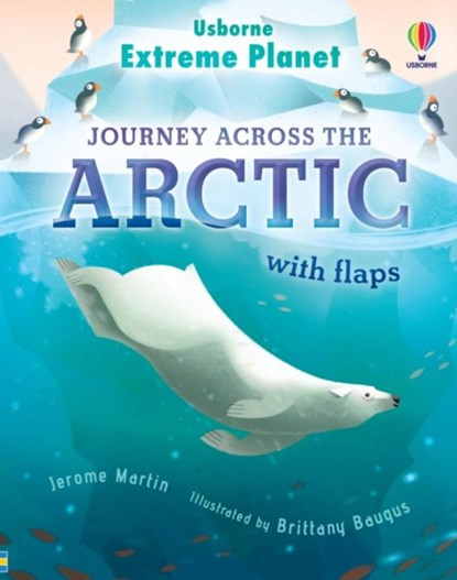 Extreme Planet: Journey across the Arctic, Jerome Martin - Gebonden - 9781474998741