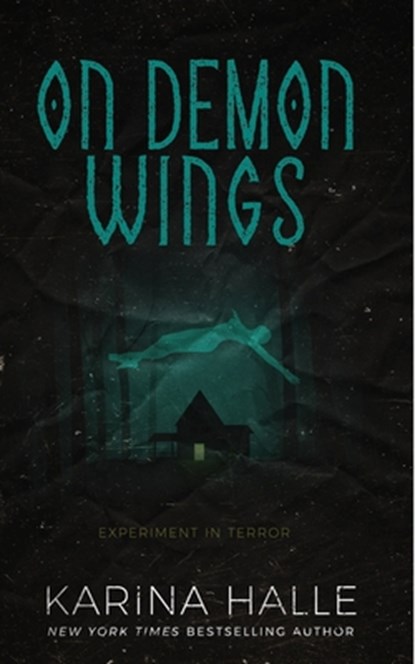 On Demon Wings: Experiment in Terror #5, Karina Halle - Paperback - 9781475079371
