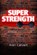 Super Strength, Alan Calvert - Paperback - 9781475153224