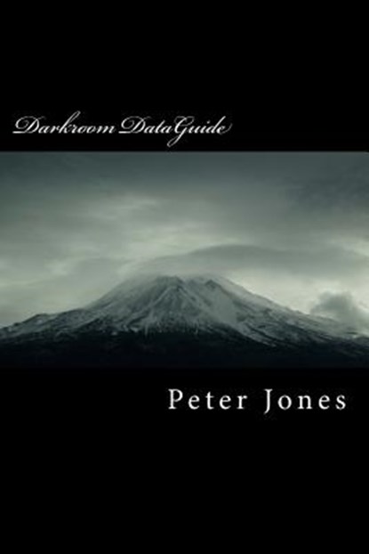 Darkroom DataGuide, Peter Martin Jones - Paperback - 9781475174045