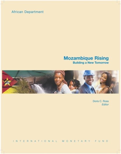Mozambique Rising (Portuguese), Doris C. Ross ; Victor Duarte Lledo ; Alex Segura-Ubiergo ; Yuan Xiao ; Iyabo Masha ; Alun H. Thomas ; Keiichiro Inui - Paperback - 9781475517491