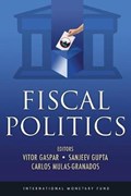 Fiscal politics | International Monetary Fund ; Gaspar, Vitor ; Gupta, Sanjeev ; Mulas-Granados, Carlos | 