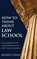 How to Think About Law School, Michael R. Dillon - Gebonden - 9781475802450