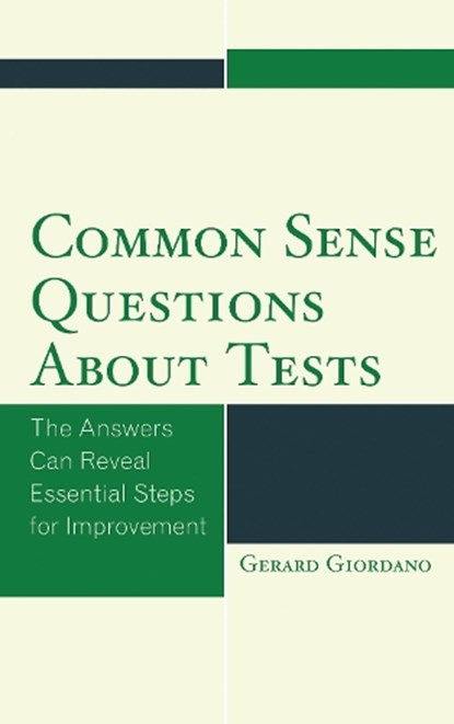 Common Sense Questions about Tests, Gerard Giordano - Paperback - 9781475821482