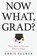 Now What, Grad?, PALMER,  Chris - Paperback - 9781475823660
