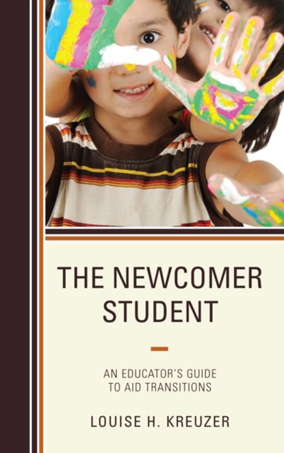 The Newcomer Student, Louise H. Kreuzer - Paperback - 9781475825596