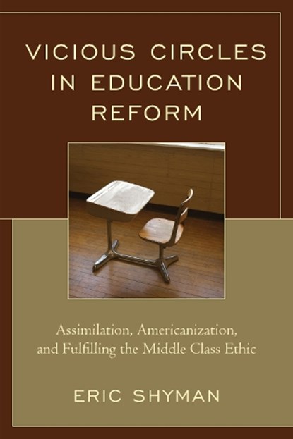 Vicious Circles in Education Reform, Eric Shyman - Gebonden - 9781475827217