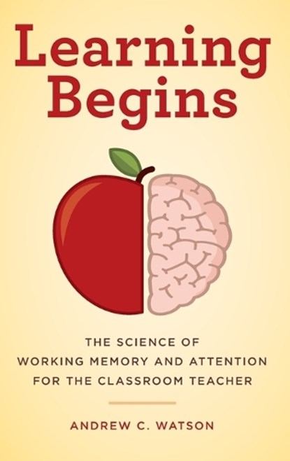 Learning Begins, WATSON,  Andrew C. - Gebonden - 9781475833362