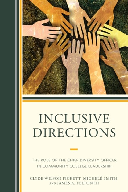 Inclusive Directions, Clyde Wilson Pickett ; Michele Smith ; James Felton - Paperback - 9781475833829