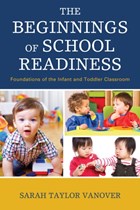 The Beginnings of School Readiness | Sarah Vanover | 