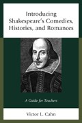 Introducing Shakespeare's Comedies, Histories, and Romances | Victor Cahn | 