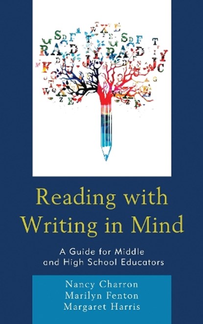 Reading with Writing in Mind, Nancy Charron ; Marilyn Fenton ; Margaret Harris - Paperback - 9781475840056