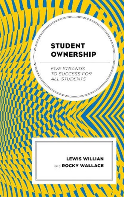 Student Ownership, Lewis M. Willian ; Rocky Wallace - Paperback - 9781475843163