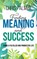 Finding Meaning and Success, PALMER,  Chris - Gebonden - 9781475850536