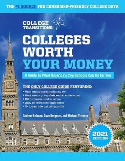 Colleges Worth Your Money, BELASCO,  Andrew ; Bergman, Dave ; Trivette, Michael - Paperback - 9781475853964