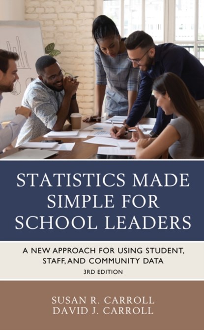 Statistics Made Simple for School Leaders, Susan Rovezzi Carroll ; David J. Carroll - Paperback - 9781475863215