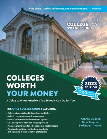 Colleges Worth Your Money, Andrew Belasco ; Dave Bergman ; Michael Trivette - Paperback - 9781475867510