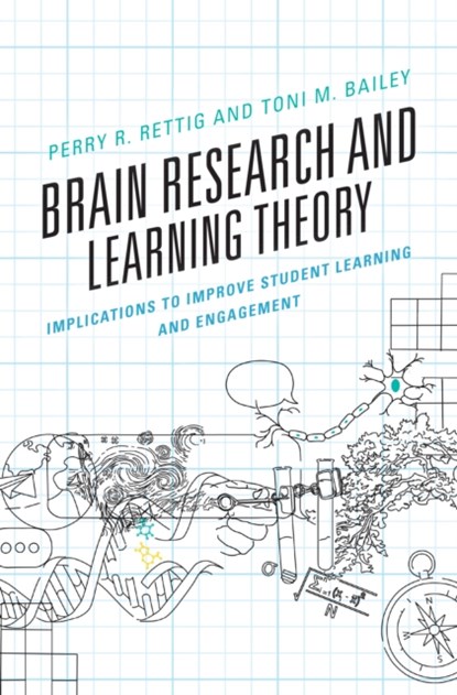 Brain Research and Learning Theory, Perry R. Rettig ; Toni M. Bailey - Paperback - 9781475868838