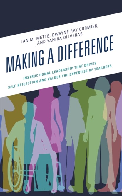 Making a Difference, Ian M. Mette ; Dwayne Ray Cormier ; Yanira Oliveras - Paperback - 9781475872262