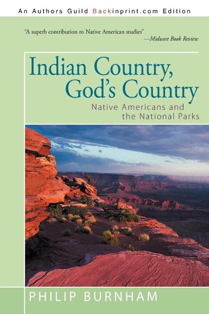 Indian Country, God's Country, Philip Burnham - Paperback - 9781475959024