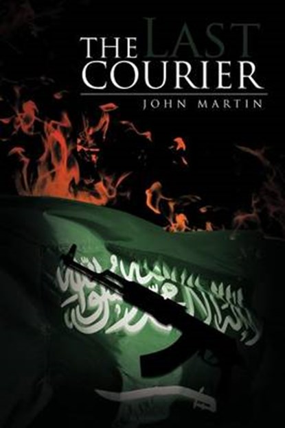 The Last Courier, John Martin - Paperback - 9781475964370