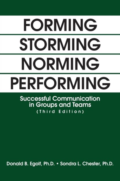 Forming Storming Norming Performing, Donald Egolf ; Sondra Chester - Paperback - 9781475968439