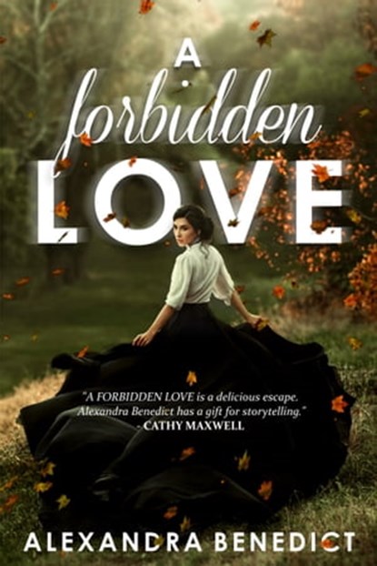 A Forbidden Love, Alexandra Benedict - Ebook - 9781476013138