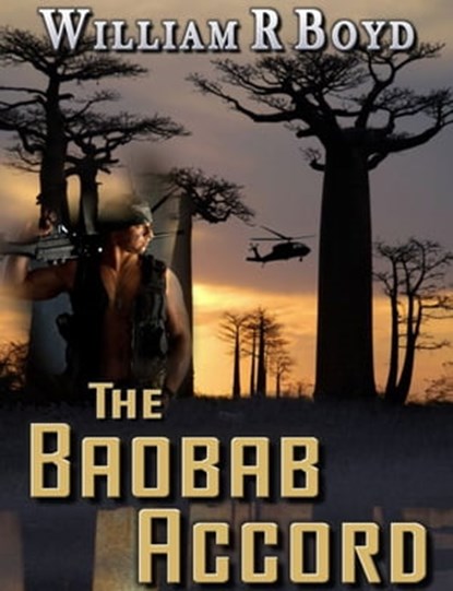 The Baobab Accord, William Robert Boyd - Ebook - 9781476023502