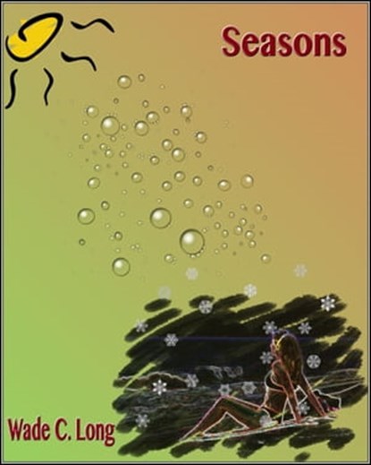 Seasons, Wade C. Long - Ebook - 9781476031705