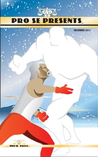 Pro Se Presents: December 2011, Pro Se Press - Ebook - 9781476032146