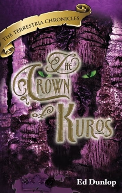 The Crown of Kuros, Ed Dunlop - Ebook - 9781476036359