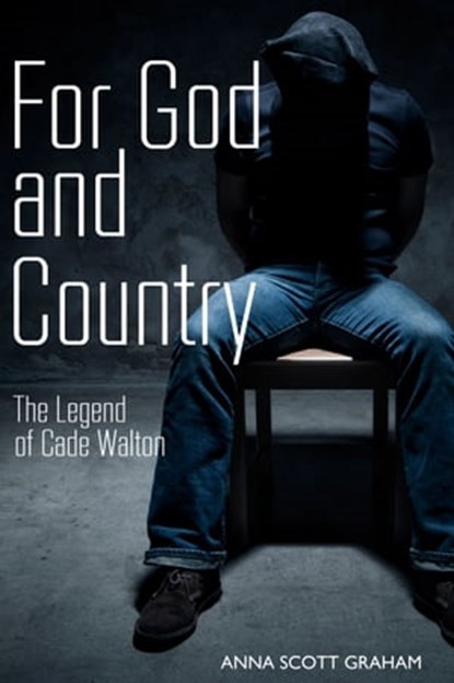 For God and Country, Anna Scott Graham - Ebook - 9781476069418