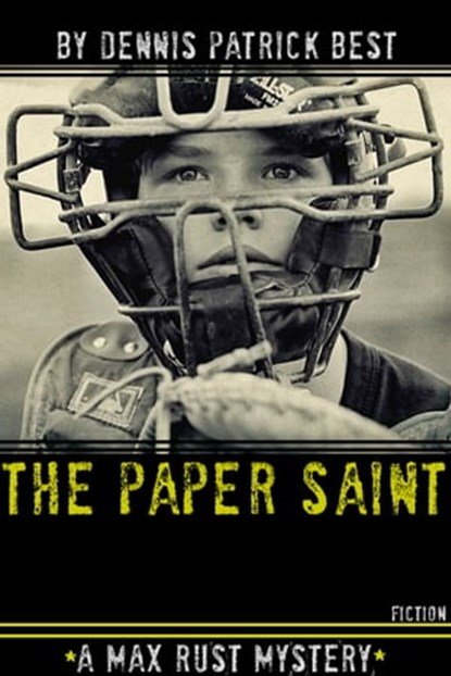 The Paper Saint, Dennis Patrick Best - Ebook - 9781476074924