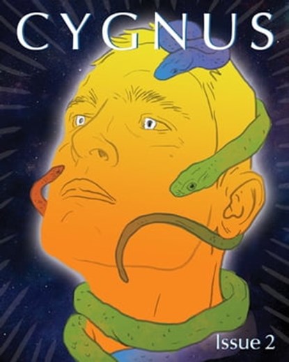Cygnus: Issue 2, Casey J. Winters (ed.) - Ebook - 9781476077376