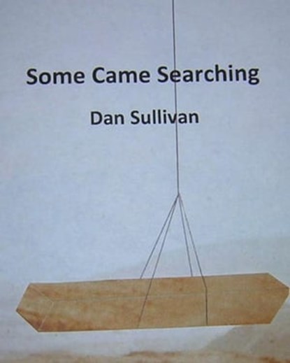 Some Came Searching, Dan Sullivan - Ebook - 9781476080239