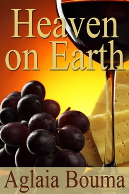 Heaven on Earth, Aglaia Bouma - Ebook - 9781476091709