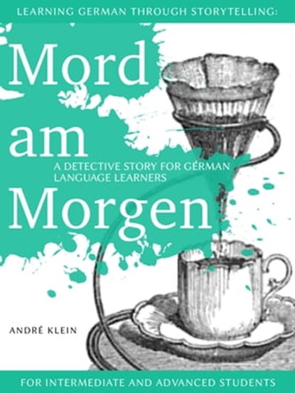 Mord Am Morgen, André Klein - Ebook - 9781476093581