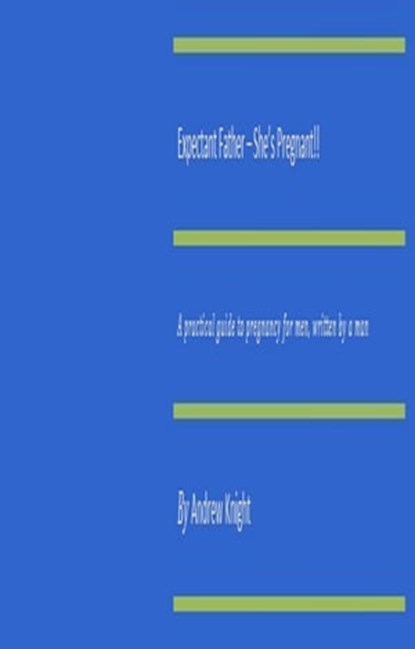 Expectant Father, Andrew Knight - Ebook - 9781476100791