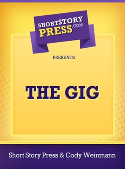 The Gig, Cody Weinmann - Ebook - 9781476112480