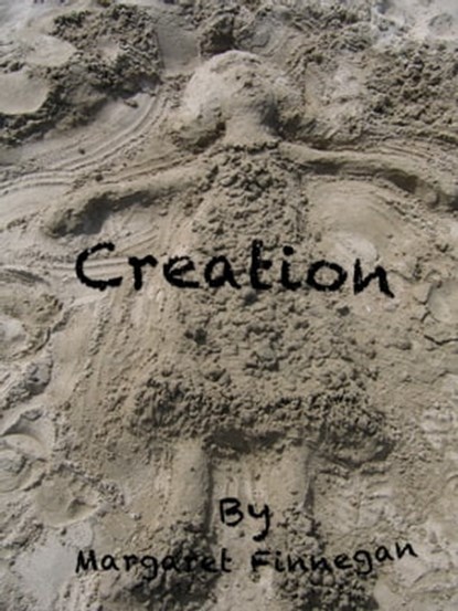 Creation, Margaret Finnegan - Ebook - 9781476140803