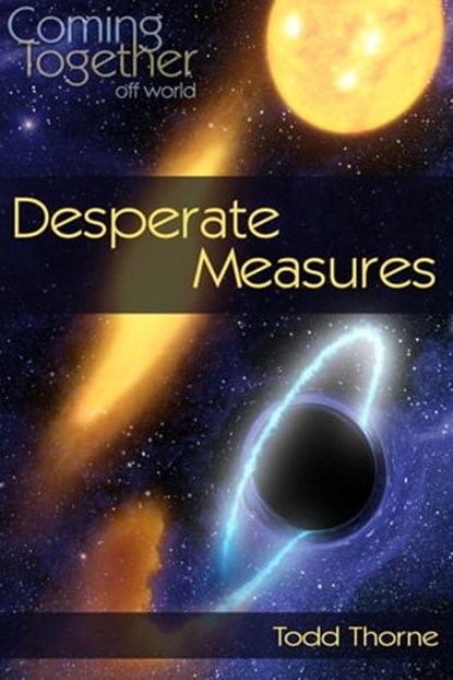 Desperate Measures, Todd Thorne - Ebook - 9781476143446