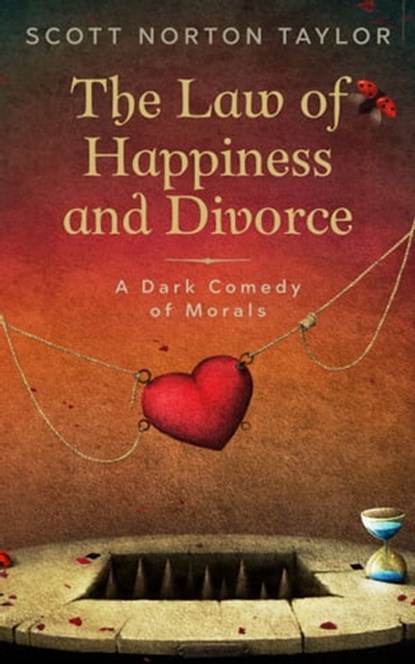 The Law of Happiness and Divorce, Scott Norton Taylor - Ebook - 9781476154619