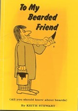 To My Bearded Friend - Keith Stewart - 9781476186153